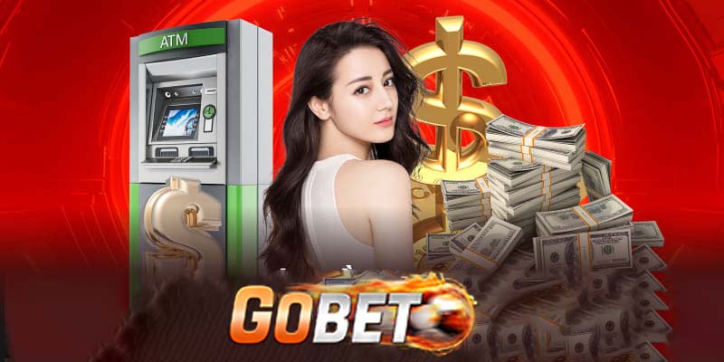 Giới thiệu về dịch vụ rút tiền Gobet